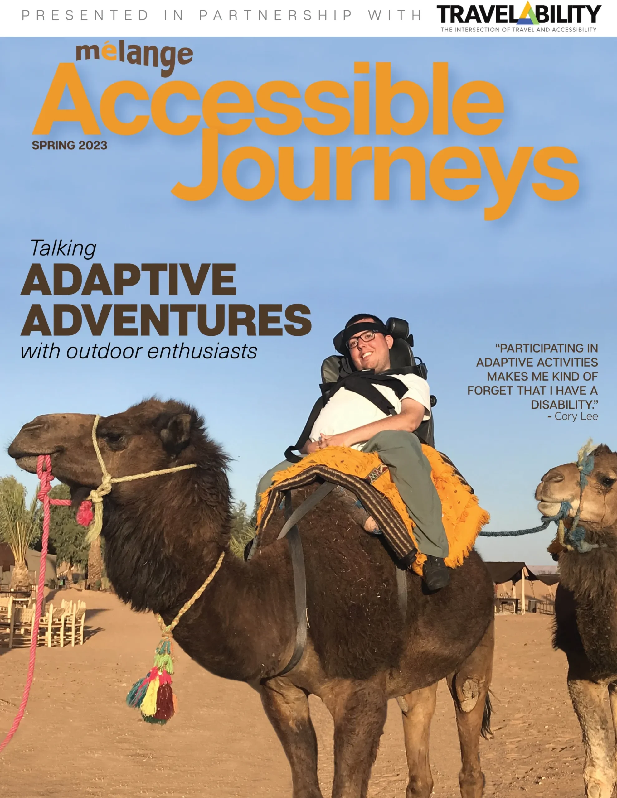 The photo shows a man on a camel surrounded by sand, under a blue sky. The headline reads, Talking adaptive adventures with outdoor enthusiasts. A quote reads, "Participating in adaptive activities makes me kind of forget that I have a disability." Cory Lee.