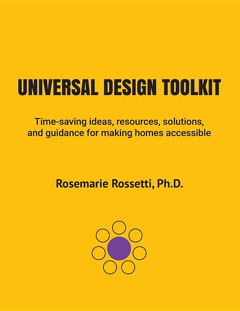 The cover of the book "Universal Design Toolkit" by Rosemarie Rossetti, Ph.D. The cover is a bright yellow-orange with the title in large, bold, black font. A small, stylized flower symbol with a purple center is at the bottom.