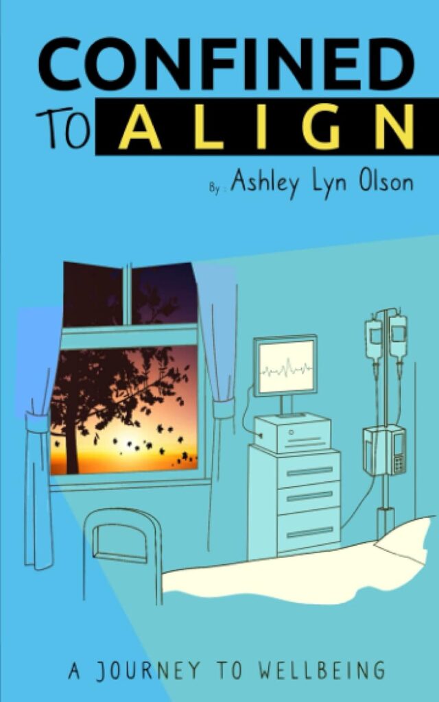An illustrated book cover with a light blue background. On the left, a window with blue curtains shows a tree silhouetted against a setting sun. On the right, a hospital bed and medical equipment, including an IV stand and a heart rate monitor, are visible. The title "CONFINED TO ALIGN" is in a handwritten font at the top.