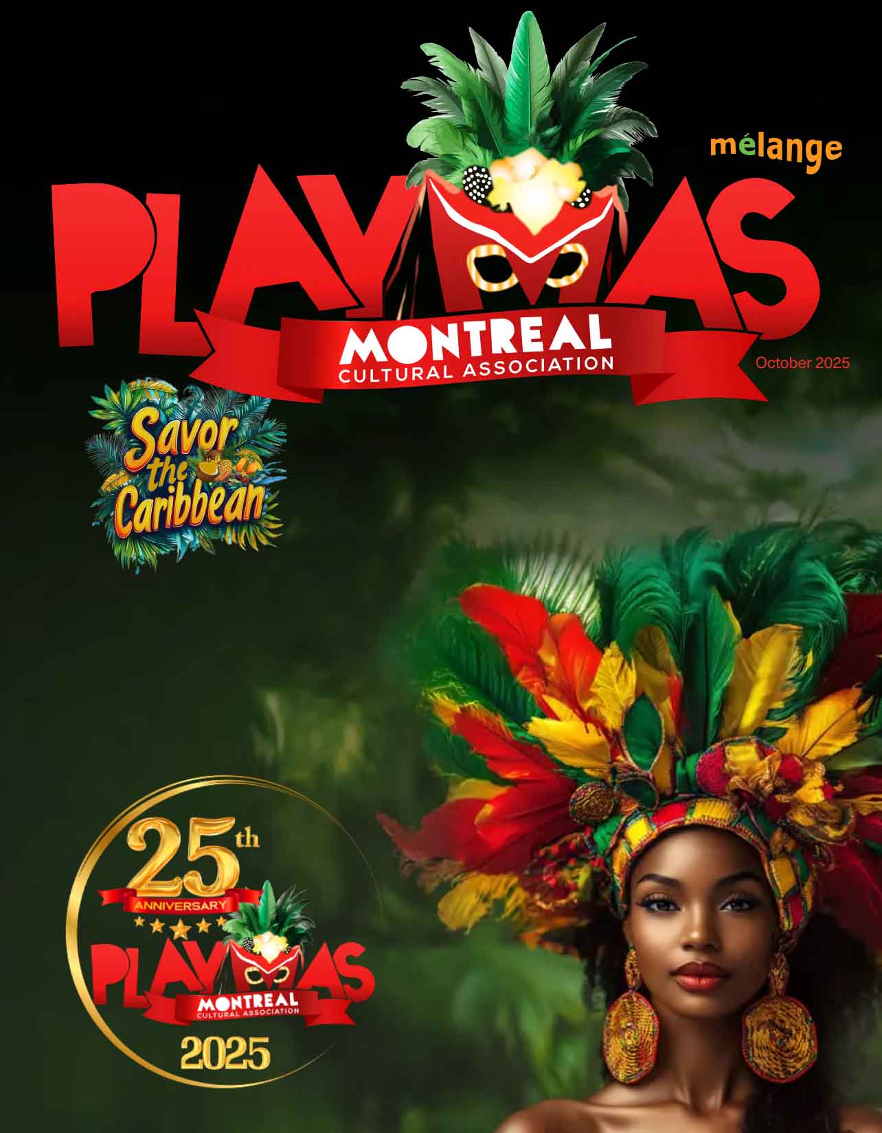 Cover of Playmas Montreal magazine, October 2025 edition, celebrating the 25th anniversary of the Montreal Cultural Association. The design features bold red ‘Playmas’ text with a carnival mask and feathers, the slogan ‘Savor the Caribbean,’ and a woman wearing a vibrant feathered headdress in green, red, and yellow with matching earrings.