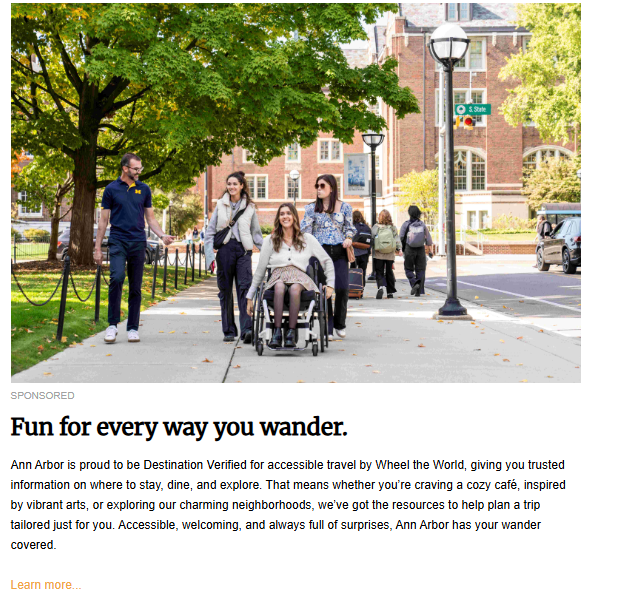 A screenshot of the sponsored article titled, "Fun for every way you wander." The accompanying photograph shows a group of diverse individuals walking down a paved path near a college campus. In the center, a smiling woman in a skirt is being pushed in a manual wheelchair by another person.