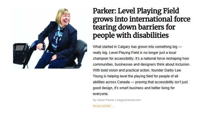 A screenshot of the article titled, "Parker: Level Playing Field grows into international force tearing down barriers for people with disabilities". It features a photograph of a smiling woman, Darby Lee Young, seated on a black mobility scooter.