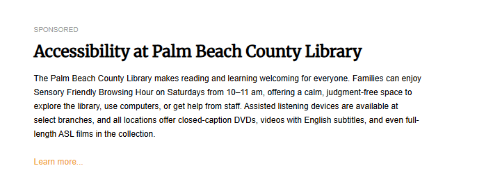 A screenshot of the sponsored article titled, "Accessibility at Palm Beach County Library". The image space is blank, and the text describes how the library is welcoming to everyone, including Sensory Friendly Browsing Hours.