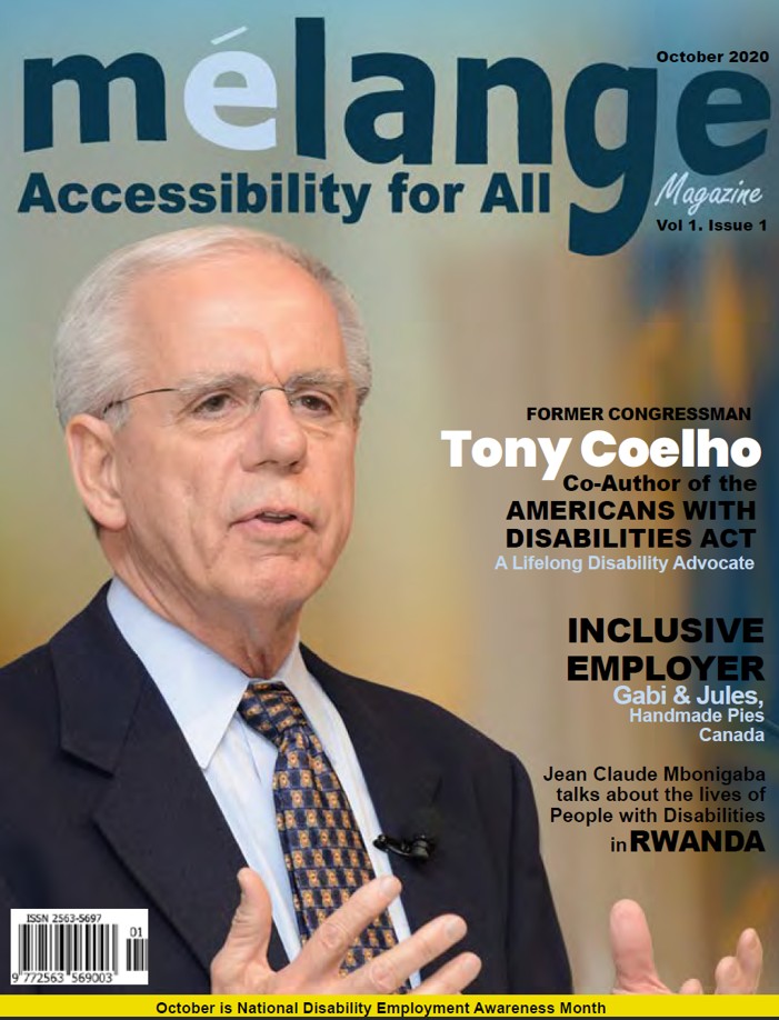 Cover of Mélange Accessibility for All Magazine, Vol. 1 Issue 1, featuring former U.S. Congressman Tony Coelho speaking, identified as a co-author of the Americans with Disabilities Act and lifelong disability advocate, with headlines highlighting inclusive employment and global disability perspectives.