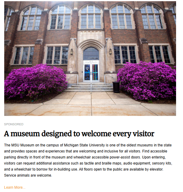 A sponsored post titled "A museum designed to welcome every visitor." The photo shows the brick exterior and grand arched entrance of the MSU Museum, flanked by two large, vibrant purple flowering bushes.