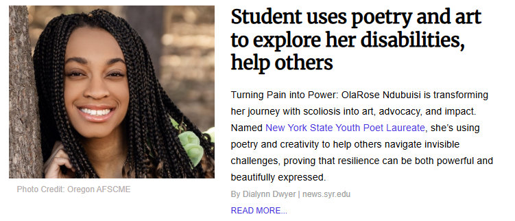 A news feature showing a close-up portrait of OlaRose Ndubuisi, a young woman with long dark braids, smiling brightly while leaning against a textured tree trunk. The accompanying headline is "Student uses poetry and art to explore her disabilities, help others," followed by a summary of her work as the New York State Youth Poet Laureate and her advocacy for those with scoliosis.