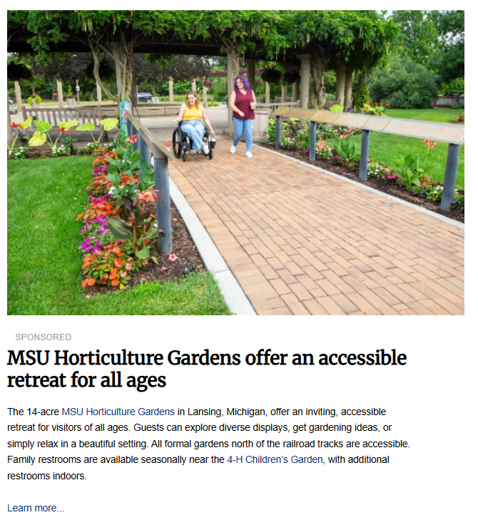 Two people enjoying an outdoor paved garden path under a pergola, with one person using a wheelchair and the other walking beside her. The image is featured with the article titled "MSU Horticulture Gardens offer an accessible retreat for all ages."