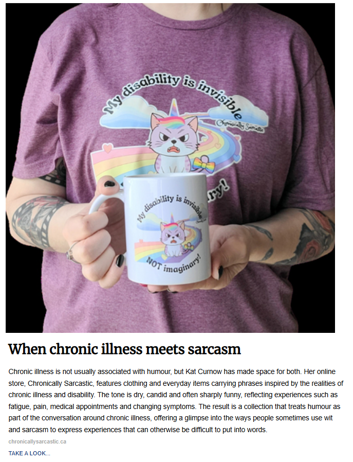 A newsletter excerpt featuring a person wearing a purple t-shirt and holding a matching white mug, both displaying an angry unicorn cat cartoon with the phrase, "My disability is invisible, not imaginary!" above the headline, "When chronic illness meets sarcasm."